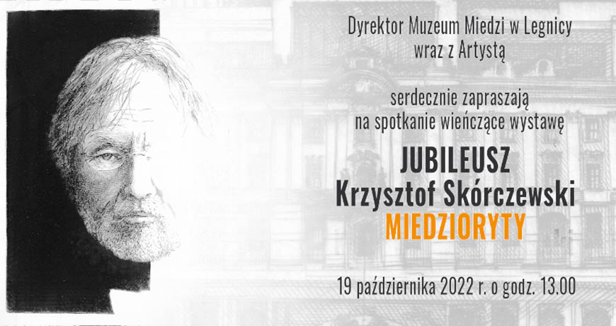 Spotkanie wieńczące wystawę „Jubileusz Krzysztof Skórczewski - miedzioryty”