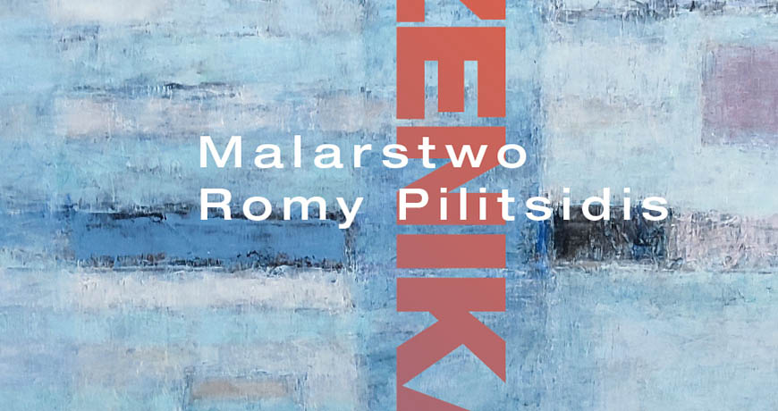 Otwarcie wystawy „Przenikanie. Malarstwo Romy Pilitsidis”