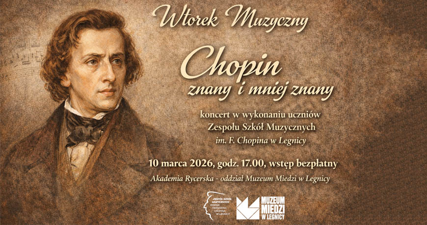 Chopin znany i mniej znany - kolejny Wtorek Muzyczny przed nami!