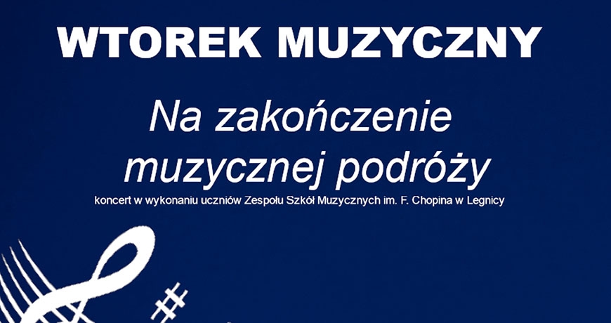 Zapraszamy na Wtorek Muzyczny