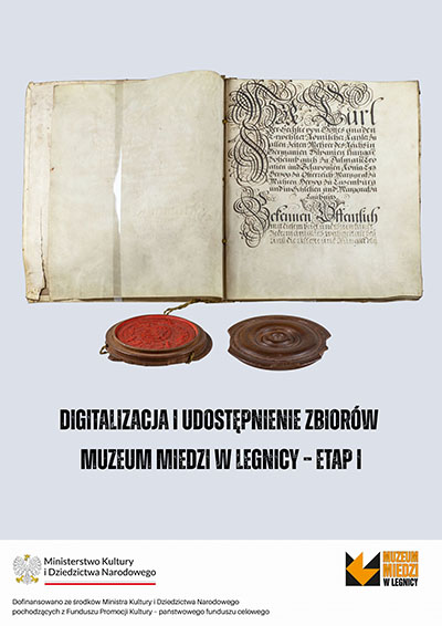Digitalizacja i udostępnienie zbiorów Muzeum Miedzi w Legnicy – etap I