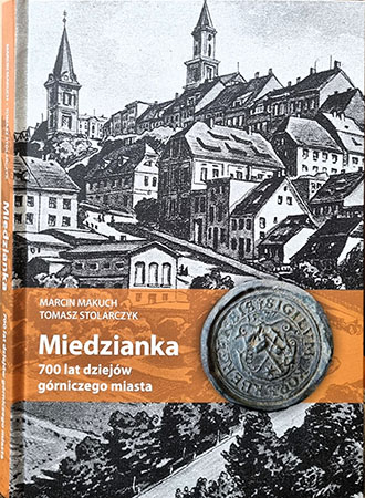 Miedzianka. 700 lat dziejów górniczego miasta
