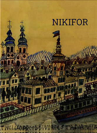 Nikifor. Fenomen samorodnego talentu. Katalog wystawy