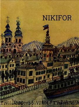 Nikifor. Fenomen samorodnego talentu. Katalog wystawy