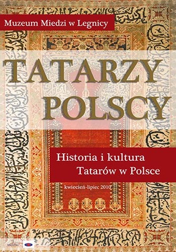 TATARZY POLSCY. HISTORIA I KULTURA TATARÓW W POLSCE