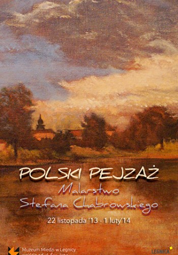 POLSKI PEJZAŻ. MALARSTWO STEFANA CHABROWSKIEGO
