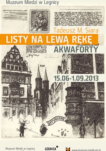 LISTY NA LEWĄ RĘKĘ. GRAFIKI TADEUSZA SIARY